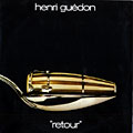 Retour, Henri Guedon