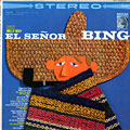 El senor Bing, Bing Crosby