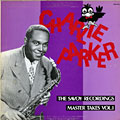 The savoy recordings / Master Takes vol. 1, Charlie Parker