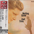 Waiting game, Zoot Sims