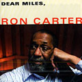Dear miles,, Ron Carter