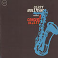 A Concert In Jazz, Gerry Mulligan