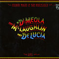 Friday Night In San Francisco, Paco De Lucia , Al Di Meola , John Mc Laughlin