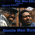 Gentle Men Blue, Pee Wee Ellis , Horace Parlan
