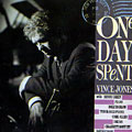 One day spent, Vince Jones