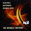 The roswell incident, Glen Hall