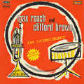 In concert, Clifford Brown , Max Roach