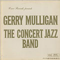 The Concert Jazz Band, Gerry Mulligan