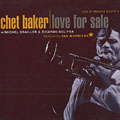Love for sale, Chet Baker