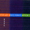 Work, Steve Lacy
