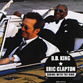 Riding with the king, Eric Clapton , B.B. King