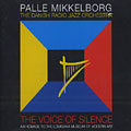 The voice of silence, Palle Mikkelborg