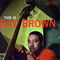 this is ray brown, Ray Brown