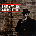 Groove Street, Larry Young