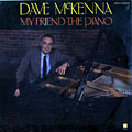 My friend the piano, Dave Mckenna