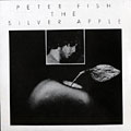 The silver apple, Peter Fish