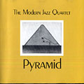 Pyramid,  Modern Jazz Quartet