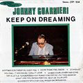 Keep on dreaming, Johnny Guarnieri