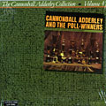 Cannonball Adderley and the poll-winners (The Cannonball Adderley Collection Volume 4), Cannonball Adderley
