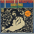 The doors of perception, Dave Pike