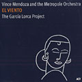 El viento, Vince Mendoza ,  The Metropole Orchestra