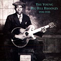 The Young Big Bill Broonzy 1928-1935, Big Bill Broonzy