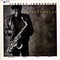 Straight Ahead, Stanley Turrentine