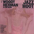 Woody Herman and the Herd / Jazz hoot, Woody Herman