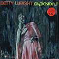 Explosion..!, Betty Wright