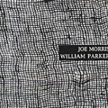 Invisible Weave, Joe Morris , William Parker