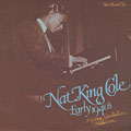 Early 1940's, Nat King Cole