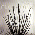 Floratone, Matt Chamberlain , Bill Frisell