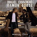 Mansana blues, Diabel Cissokho , Ramon Goose