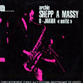 Shepp  Massy/ U-Jaama 'unit', Archie Shepp
