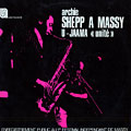 Shepp � Massy/ U-Jaama 'unit�', Archie Shepp