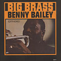 Big Brass, Benny Bailey