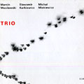 Trio, Marcin Wasilewski