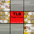 Triple cross, Tony Bonfils , Christian Lt , Claude Terranova