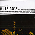 Miles Davis and the Modern Jazz Giants, Miles Davis