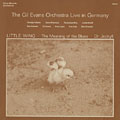 The Gil Evans Orchestra Live in Germany, Gil Evans