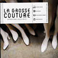 Expeditions musicales: La grosse couture, Florent Beele , Franck Boyron , Nicolas Couturier , Philippe Gilbert , Olivier Large