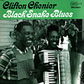 Black Snake Blues, Clifton Chenier
