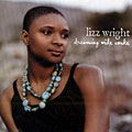 Dreaming wide awake, Lizz Wright