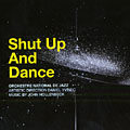 Shut up and dance,  Orchestre National De Jazz