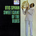 Sweet giant of the blues, Otis Spann