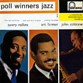 Poll winners jazz, John Coltrane , Art Farmer , Sonny Rollins