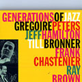Generations of jazz, Till Bronner , Ray Brown , Frank Chastenier , Jeff Hamilton , Gregoire Peters