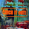 Czech it out!, Rudy Linka