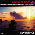 Reverence, Michael Bocian