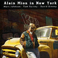 Alain Mion in New York, Alain Mion